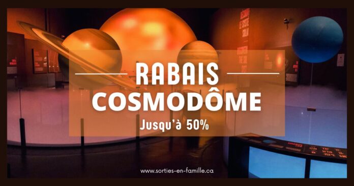 Rabais pour une sortie en famille au Cosmodôme